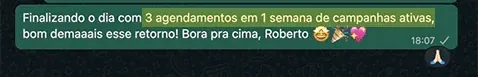 3 agendamentos em 1 semana de campanhas ativas
